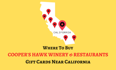 Where To Buy COOPER'S HAWK WINERY & RESTAURANTS Gift Cards Near California