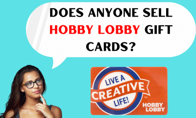 Does Anyone Sell Hobby Lobby Gift Cards?