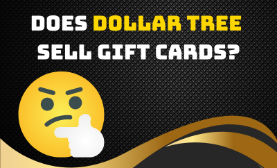 Does Dollar Tree Sell Gift Cards