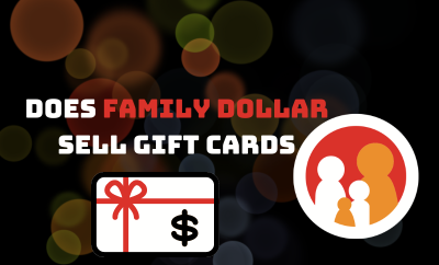 Does Family Dollar Sell Gift Cards