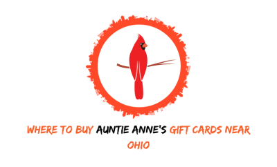 Where To Buy Auntie Anne's Gift Cards Near Ohio