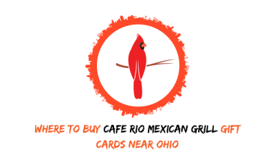 Where To Buy Cafe Rio Mexican Grill Gift Cards Near Ohio