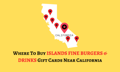 Where To Buy Islands Fine Burgers & Drinks Gift Cards Near California