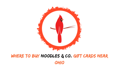 Where To Buy Noodles & Co. Gift Cards Near Ohio