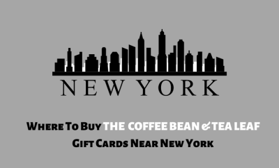 Where To Buy The Coffee Bean & Tea Leaf Gift Cards Near New York