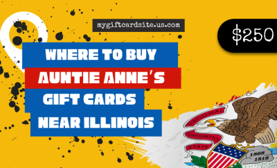 where to buy Auntie Anne’s gift cards near Illinois