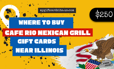 where to buy Cafe Rio Mexican Grill gift cards near Illinois