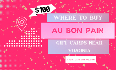 Where To Buy Au Bon Pain Gift Cards Near Virginia