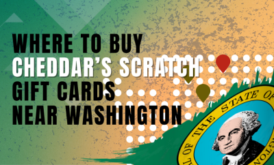 Where To Buy Cheddar’s Scratch Gift Cards Near Washington