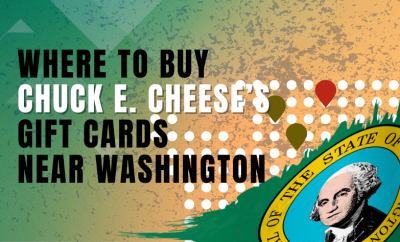 Where To Buy Chuck E. Cheese’s Gift Cards Near Washington