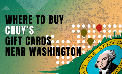 Where To Buy Chuy’s Gift Cards Near Washington