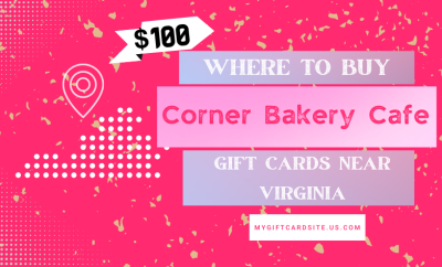 Where To Buy Corner Bakery Cafe Gift Cards Near Virginia