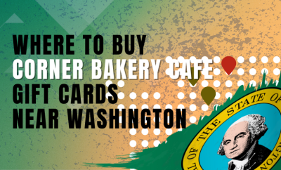 Where To Buy Corner Bakery Cafe Gift Cards Near Washington