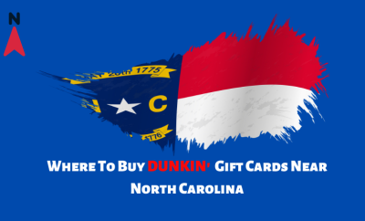 Where To Buy Dunkin' Gift Cards Near North Carolina