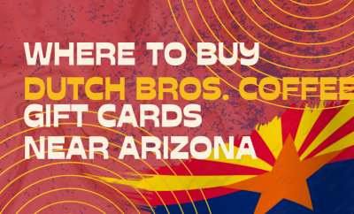 Where To Buy Dutch Bros. Coffee Gift Cards Near Arizona