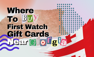 Where To Buy First Watch Gift Cards Near Georgia