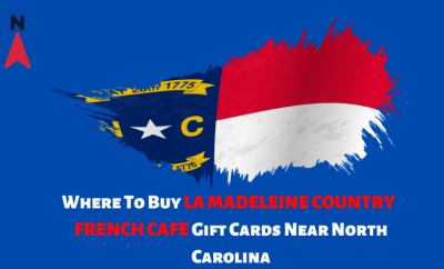 Where To Buy La Madeleine Country French Cafe Gift Cards Near North Carolina