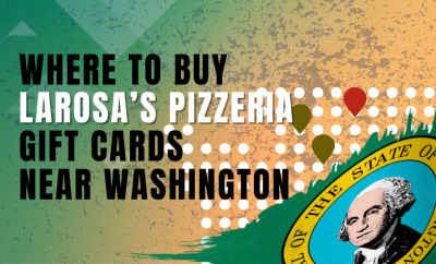 Where To Buy LaRosa’s Pizzeria Gift Cards Near Washington