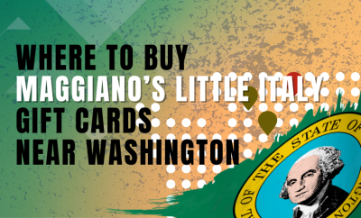 Where To Buy Maggiano’s Little Italy Gift Cards Near Washington