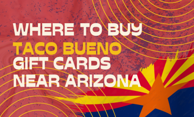 Where To Buy Taco Bueno Cards Near Arizona