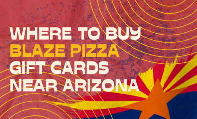 Where To Buy Blaze Pizza Gift Cards Near Arizona