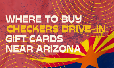 Where To buy Checkers Drive-In Restaurants Gift cards Near Arizona