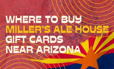 Where To buy Miller’s Ale House Gift cards Near Arizona