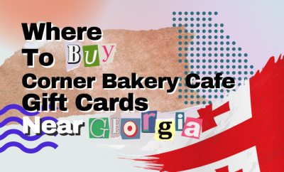 where to buy Corner Bakery Cafe gift cards near Georgia